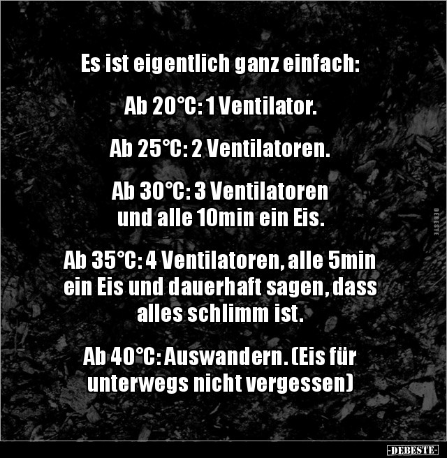 Es ist eigentlich ganz einfach: Ab 20°C: 1.. - Lustige Bilder | DEBESTE.de