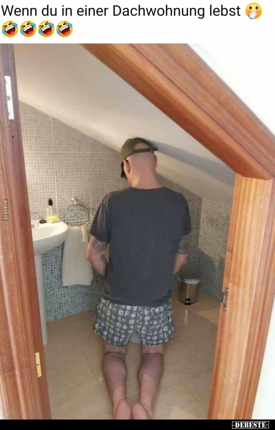 Wenn du in einer Dachwohnung lebst..
