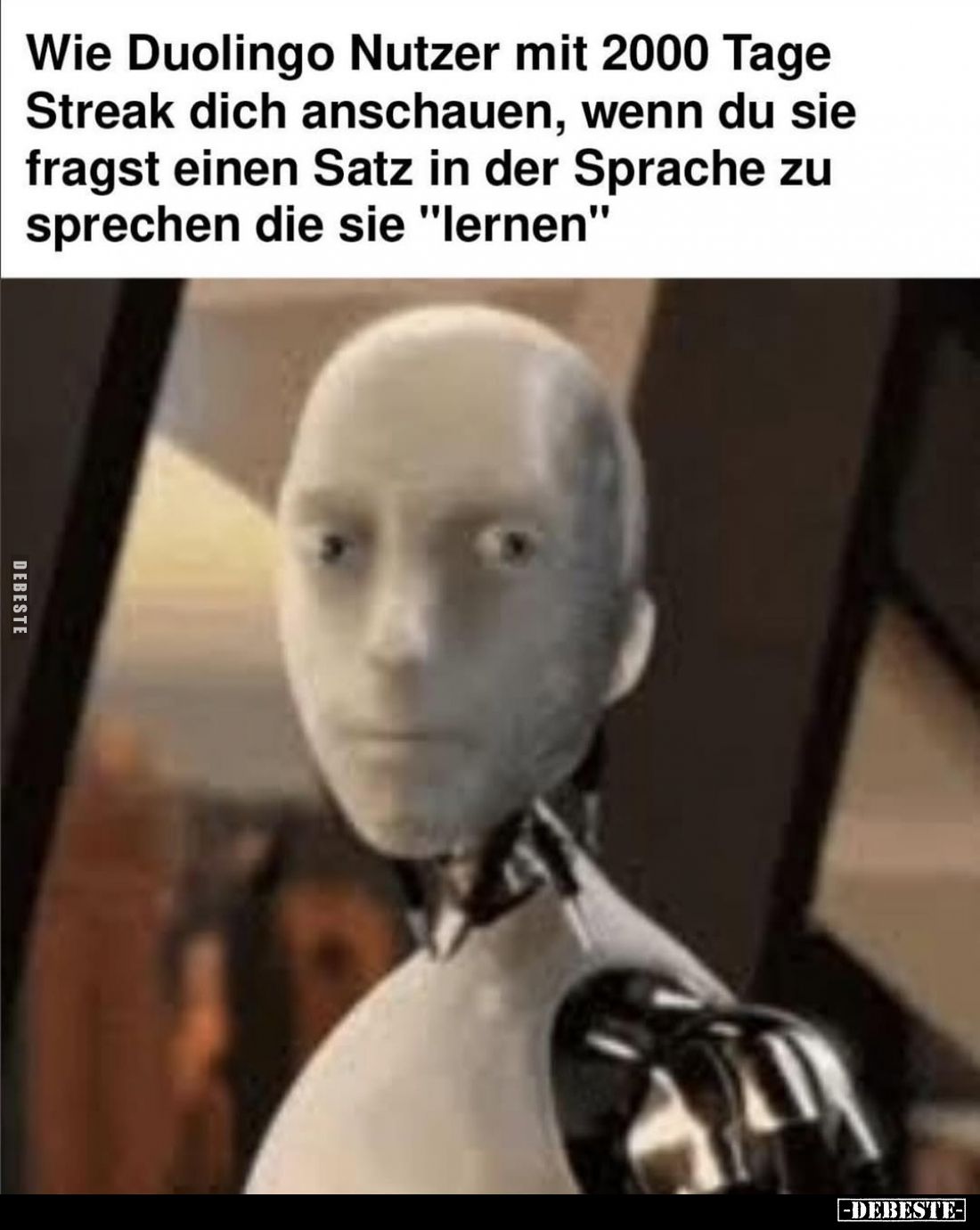 Wie Duolingo Nutzer mit 2000 Tage Streak dich anschauen, wenn du sie fragst einen Satz in der Sprache zu sprechen die sie &qu...