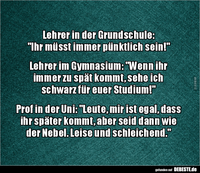 Lehrer in der Grundschule: "Ihr müsst immer pünktlich.." - Lustige Bilder | DEBESTE.de