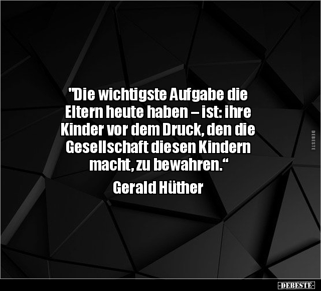 "Die wichtigste Aufgabe die Eltern heute haben.." - Lustige Bilder | DEBESTE.de