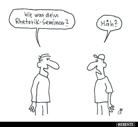 Wie war dein Rhetorik-Seminar?.. - Lustige Bilder | DEBESTE.de