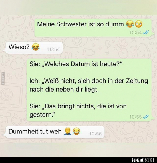 Meine Schwester ist so dumm.. - Lustige Bilder | DEBESTE.de