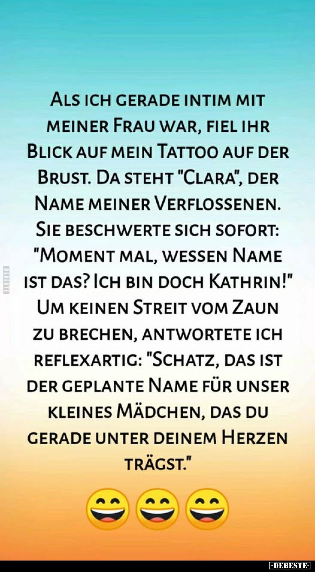 Als ich gerade intim mit meiner Frau war, fiel ihr Blick auf mein Tattoo auf der Brust. Da steht "Clara", der Name ...
