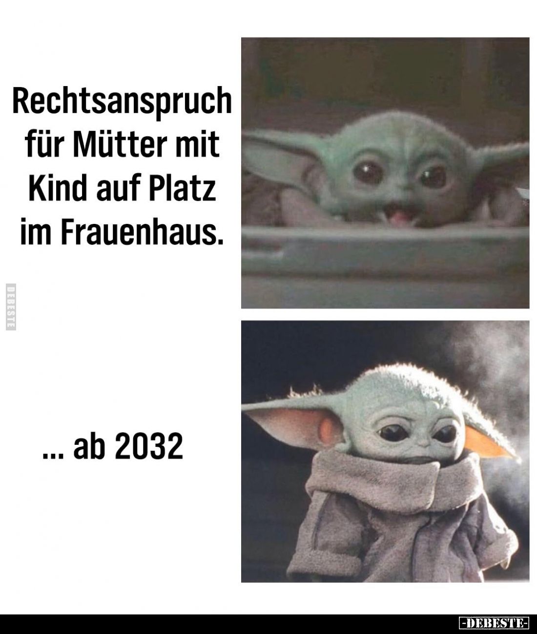 Rechtsanspruch für Mütter mit Kind auf Platz im Frauenhaus.
- Ab 2032...