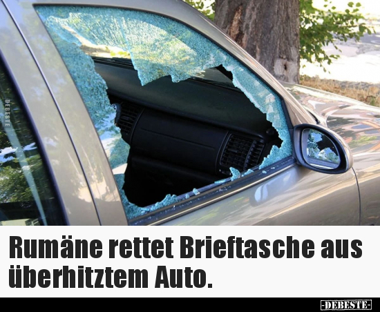 Rumäne rettet Brieftasche aus überhitztem Auto...