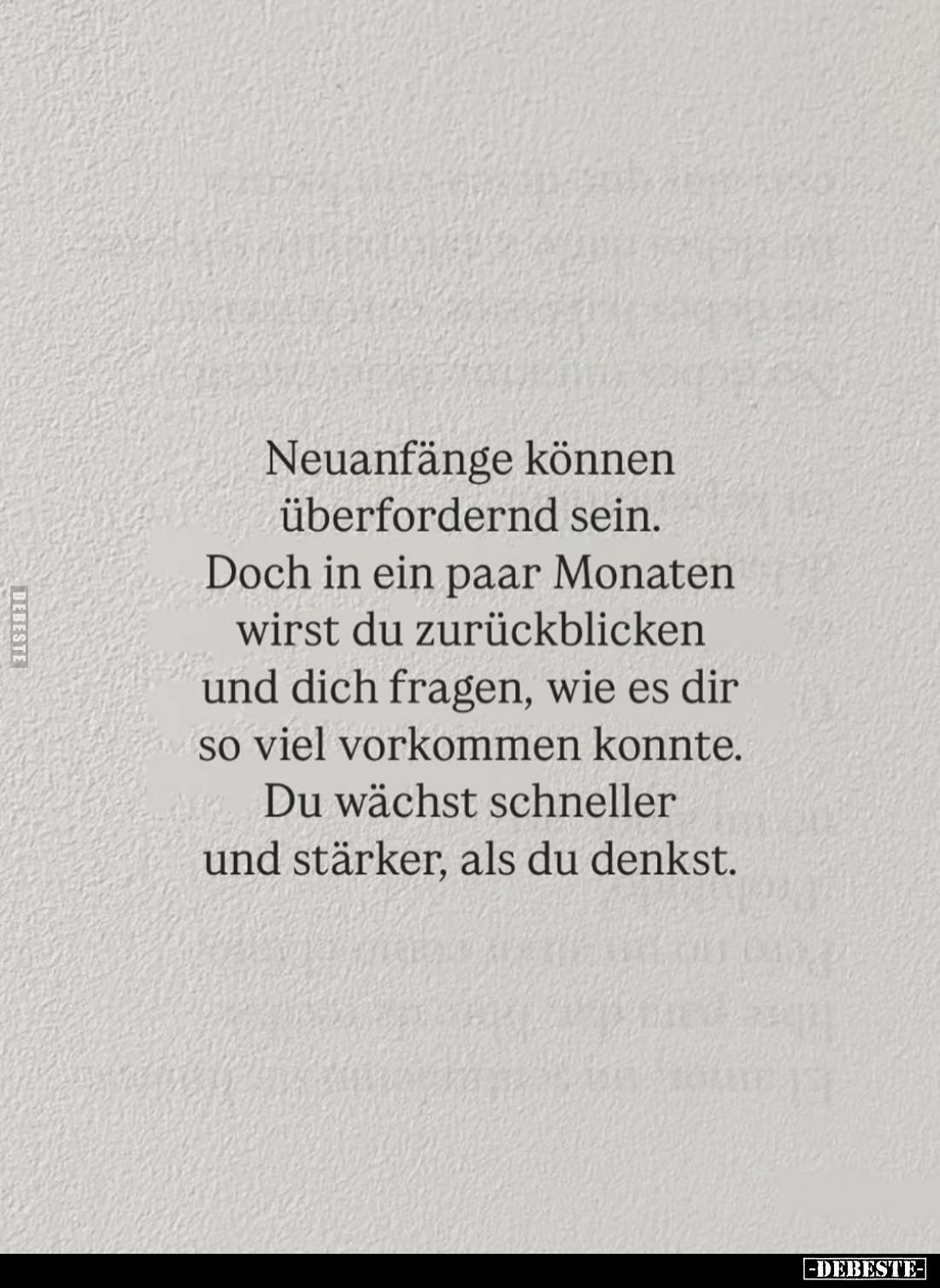 Neuanfänge können überfordernd sein.
Doch in ein paar Monaten wirst du zurückblicken und dich fragen, wie es dir so viel vor...