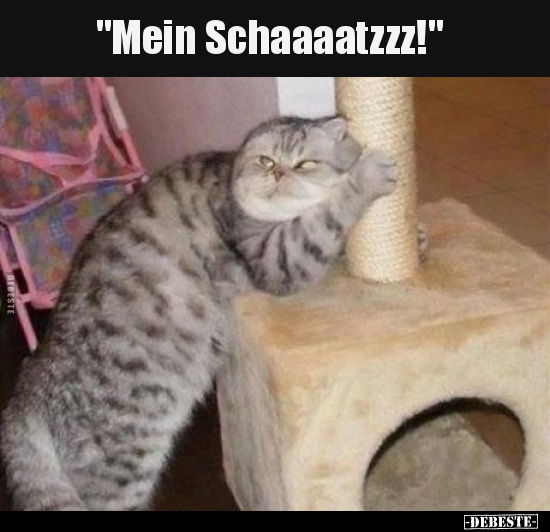 "Mein Schaaaatzzz!"..