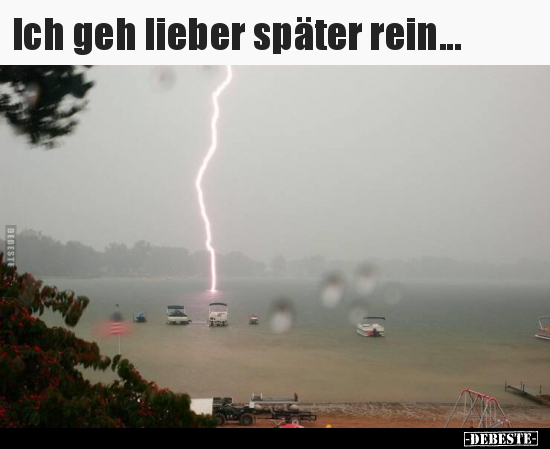 Ich geh lieber später rein...