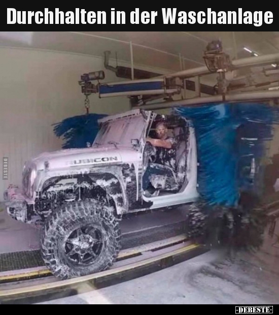 Durchhalten in der Waschanlage.. - Lustige Bilder | DEBESTE.de