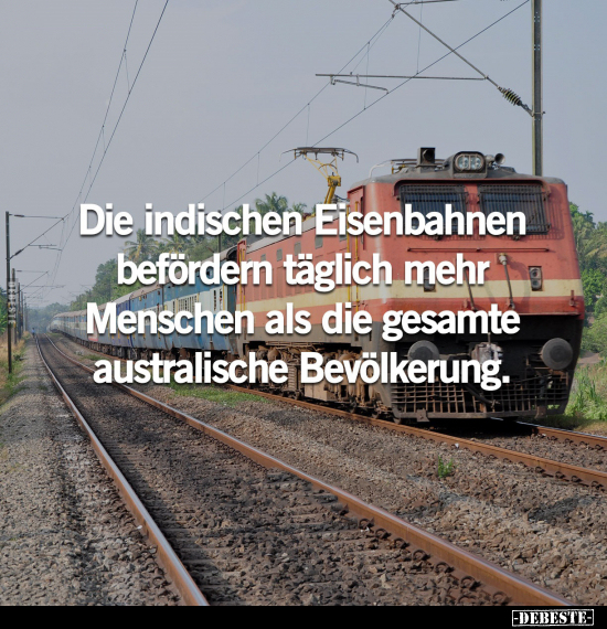 Die indischen Eisenbahnen befördern täglich mehr Menschen.. - Lustige Bilder | DEBESTE.de