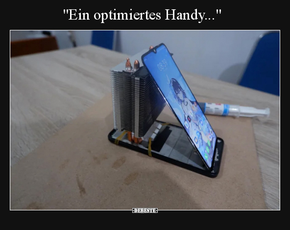 "Ein optimiertes Handy...".. - Lustige Bilder | DEBESTE.de