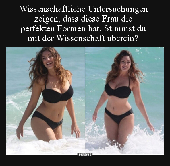 Wissenschaftliche Untersuchungen zeigen, dass diese Frau.. - Lustige Bilder | DEBESTE.de
