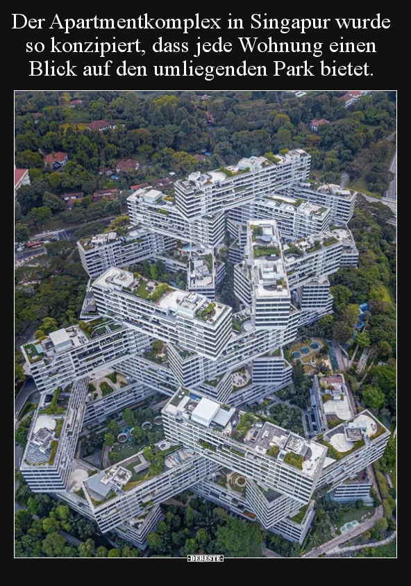 Der Apartmentkomplex in Singapur wurde so konzipiert, dass.. - Lustige Bilder | DEBESTE.de