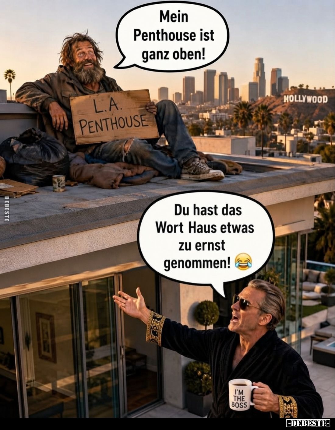 Mein Penthouse ist ganz oben!
-
Du hast das Wort Haus etwas zu ernst genommen!