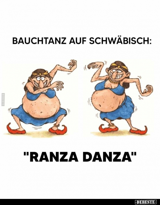 Bauchtanz auf Schwäbisch: "Ranza Danza".. - Lustige Bilder | DEBESTE.de