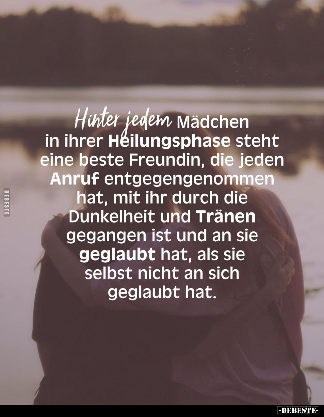 Hinter jedem Mädchen in ihrer Heilungsphase steht eine beste Freundin, die jeden Anruf entgegengenommen hat, mit ihr durch di...