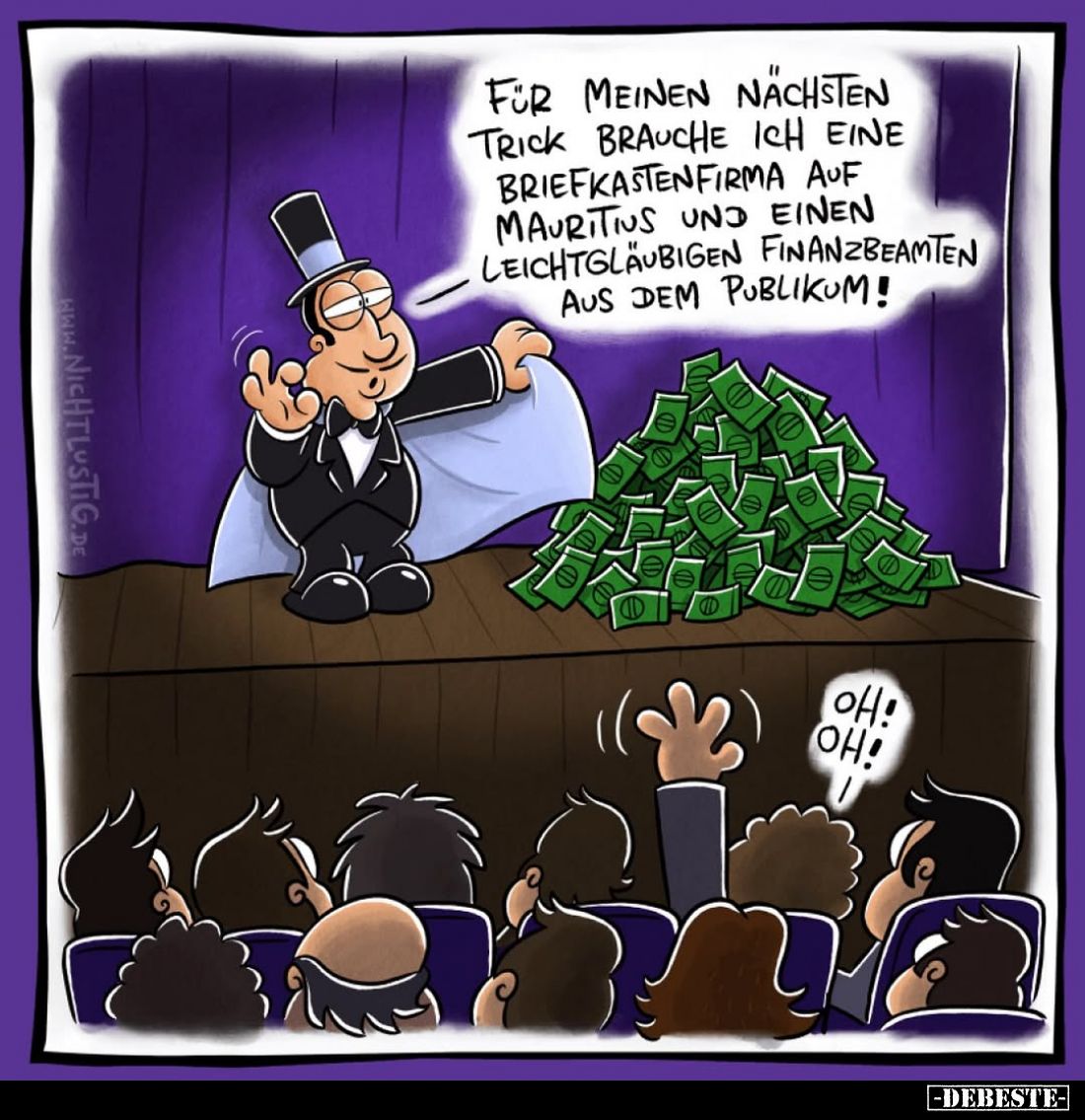 Für meinen nächsten Trick brauche ich eine Briefkastenfirma auf Mauritius und einen leichtgläubigen Finanzbeamten aus dem Pub...
