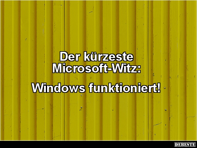 Der kürzeste Microsoft-Witz.. - Lustige Bilder | DEBESTE.de