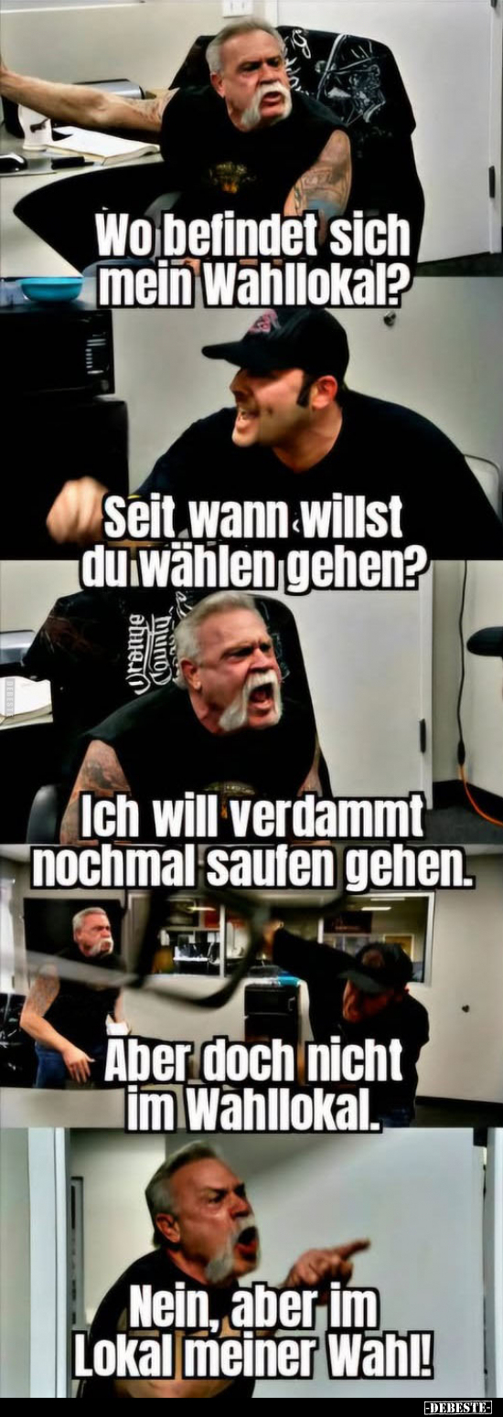 Wählen Gehen, Wählen, Saufen, Doch, Nein, Wahl