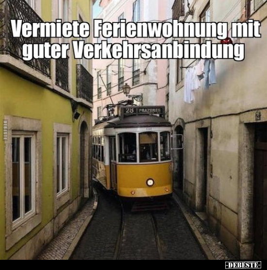 Vermieter Ferienwohnung mit guter Verkehrsanbindung... - Lustige Bilder | DEBESTE.de