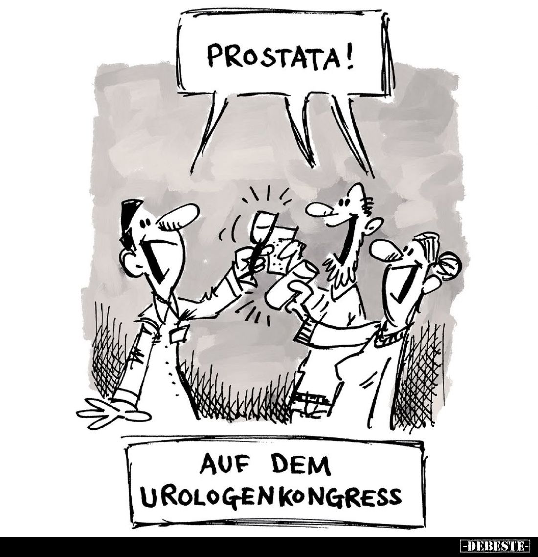 Prostata!
Auf dem Urologenkongress.