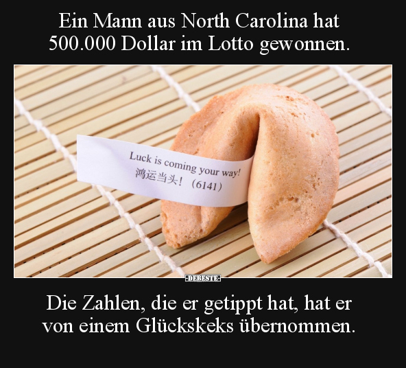Ein Mann aus North Carolina hat 500.000 Dollar im Lotto gewonnen.. - Lustige Bilder | DEBESTE.de