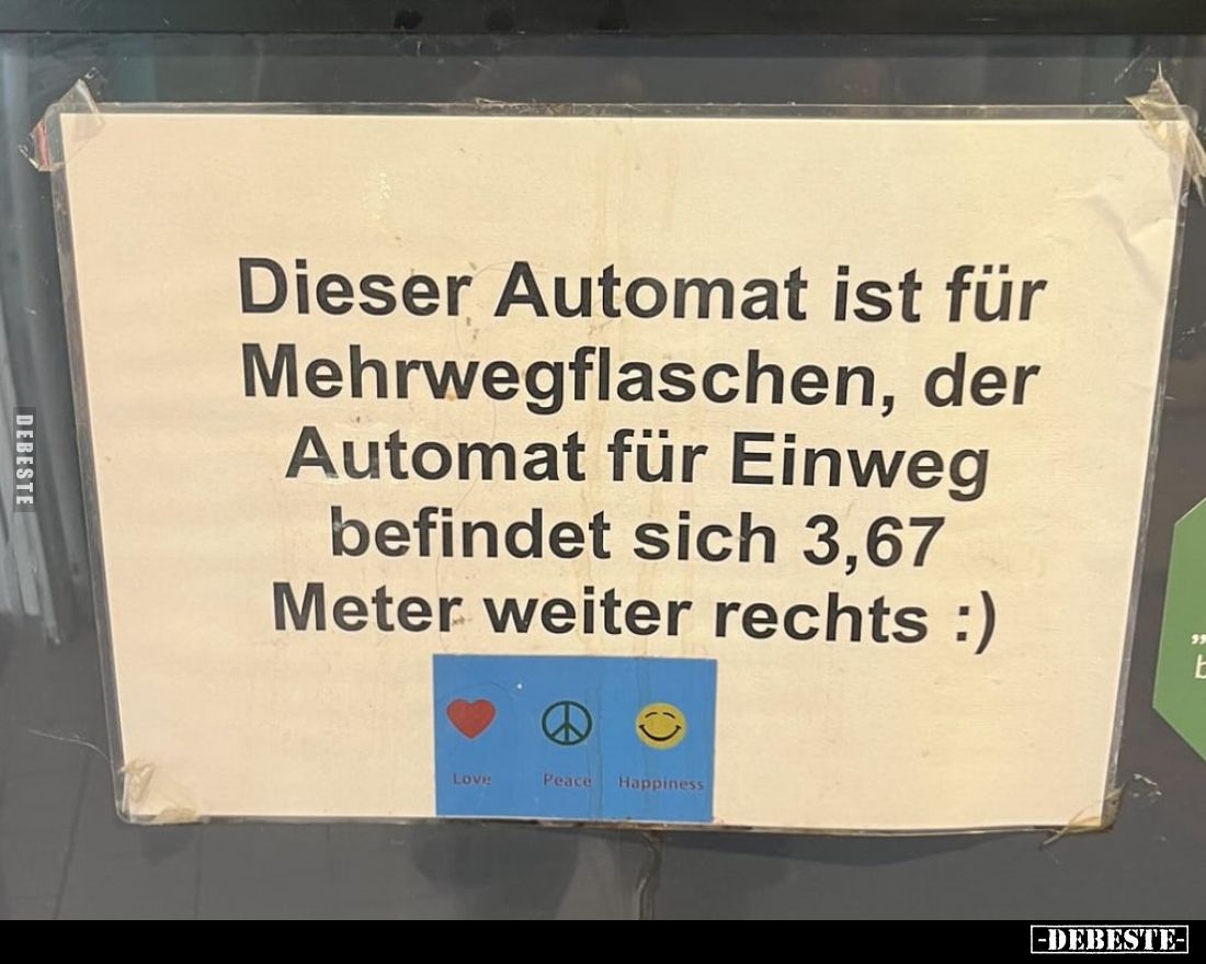 Dieser Automat ist für Mehrwegflaschen, der Automat für Einweg befindet sich 3,67 Meter weiter rechts.