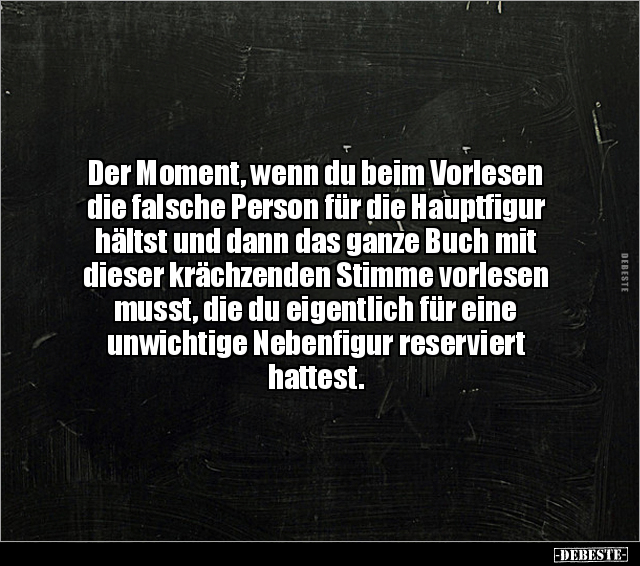 Der Moment, wenn du beim Vorlesen die falsche Person für.. - Lustige Bilder | DEBESTE.de