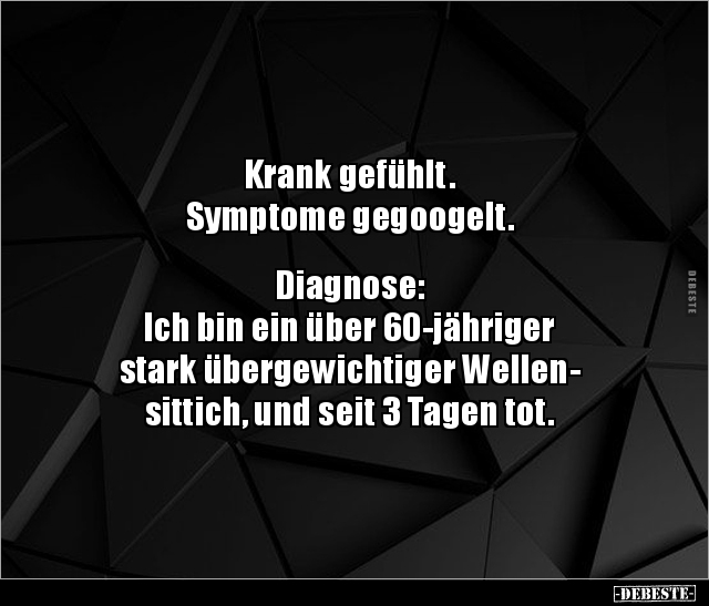 Krank gefühlt. Symptome gegoogelt... - Lustige Bilder | DEBESTE.de