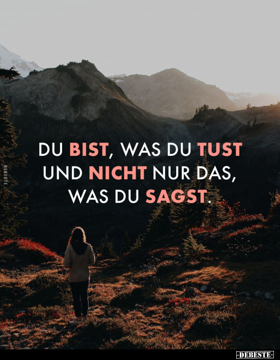 Du bist, was du tust und nicht nur das... - Lustige Bilder | DEBESTE.de