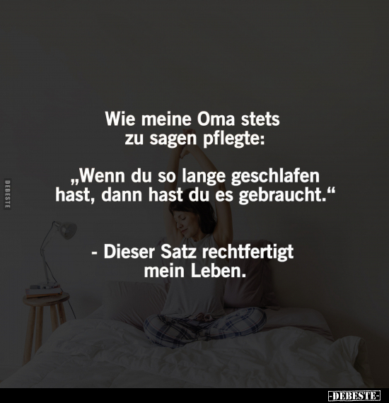 Wie meine Oma stets zu sagen pflegte.. - Lustige Bilder | DEBESTE.de