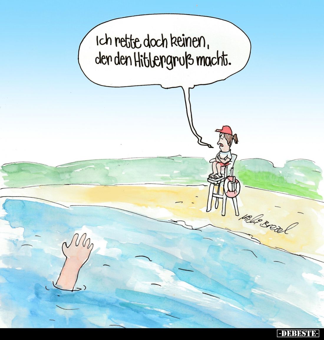Ich rette doch keinen, der den Hitlergruß macht.