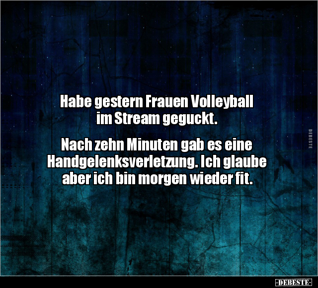 Habe gestern Frauen Volleyball im Stream geguckt.. - Lustige Bilder | DEBESTE.de