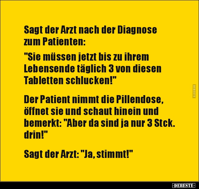 Sagt der Arzt nach der Diagnose zum Patienten.. - Lustige Bilder | DEBESTE.de