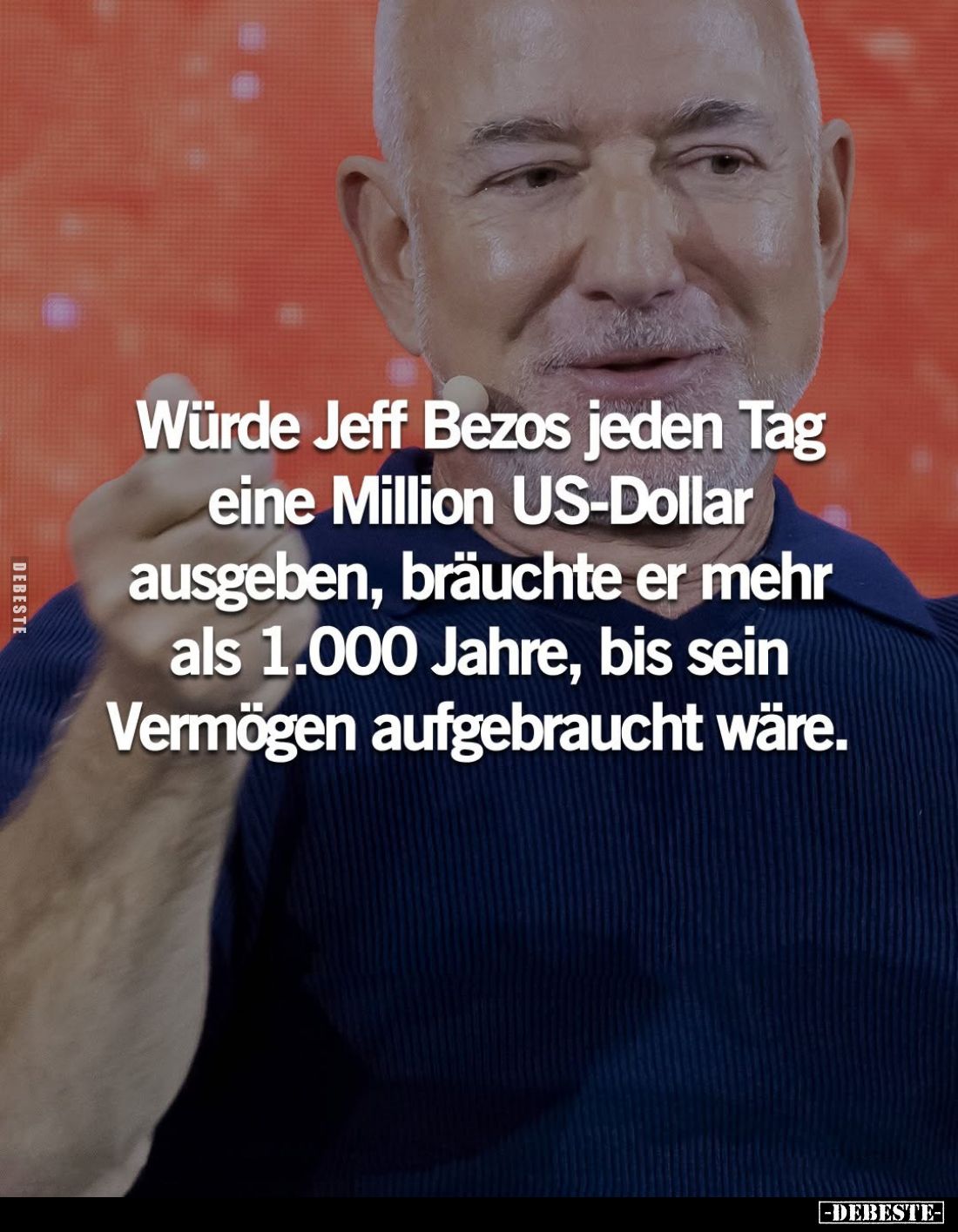 Würde Jeff Bezos jeden Tag eine Million US-Dollar ausgeben, bräuchte er mehr als 1.000 Jahre, bis sein Vermögen aufgebraucht ...