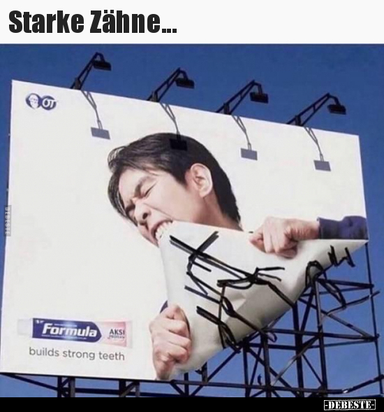 Starke Zähne...