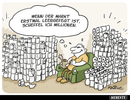 Wenn der Markt erstmal leergefegt ist, Scheffel ich.. - Lustige Bilder | DEBESTE.de