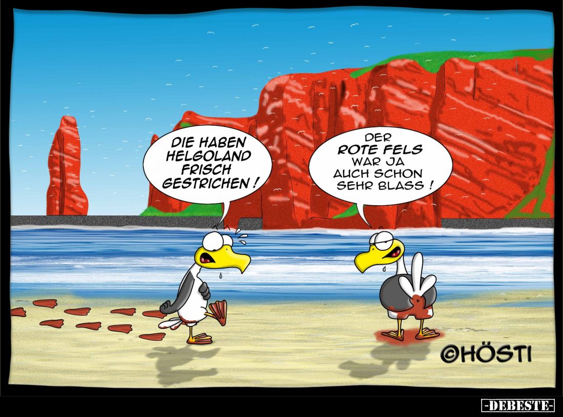 Die haben Helgoland frisch gestrichen! -
Der rote Fels war ja auch schon sehr blass!