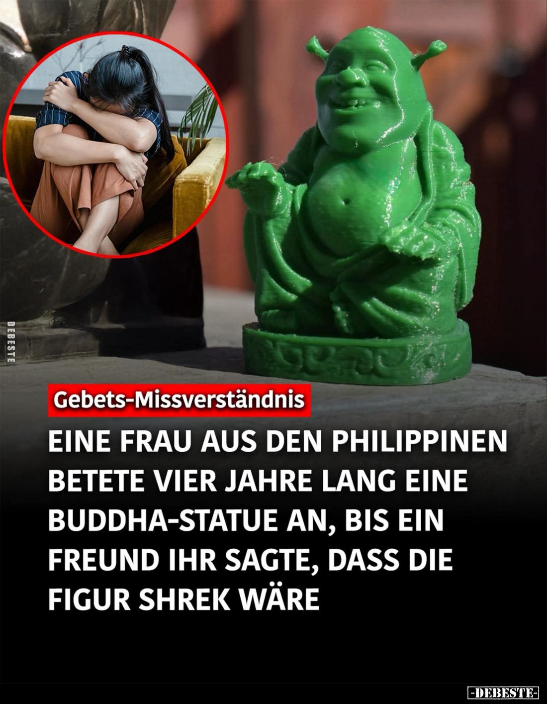 Eine Frau aus den Philippinen betete vier Jahre lang eine Buddha-Statue an, bis ein Freund ihr sagte, dass die Figur Shrek wä...