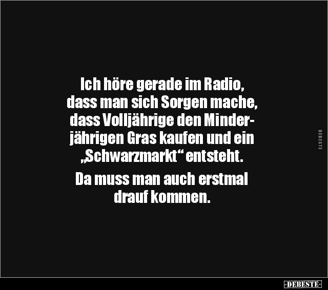Ich höre gerade im Radio, dass man sich Sorgen mache.. - Lustige Bilder | DEBESTE.de