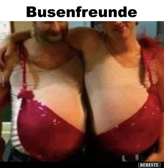 Busenfreunde.. - Lustige Bilder | DEBESTE.de