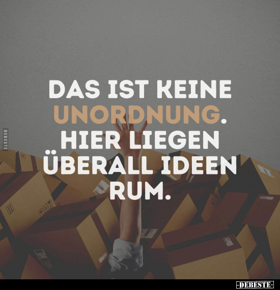 Das ist keine Unordnung.. - Lustige Bilder | DEBESTE.de