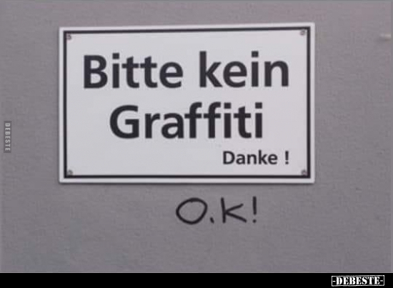 Bitte kein Graffiti, Danke !.. - Lustige Bilder | DEBESTE.de