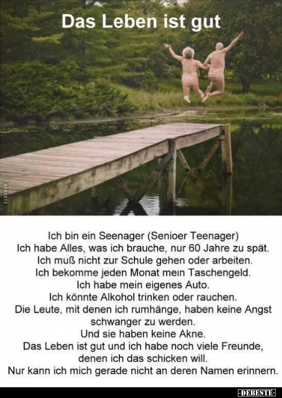 Ich bin ein Seenager (Senioer Teenager)... - Lustige Bilder | DEBESTE.de