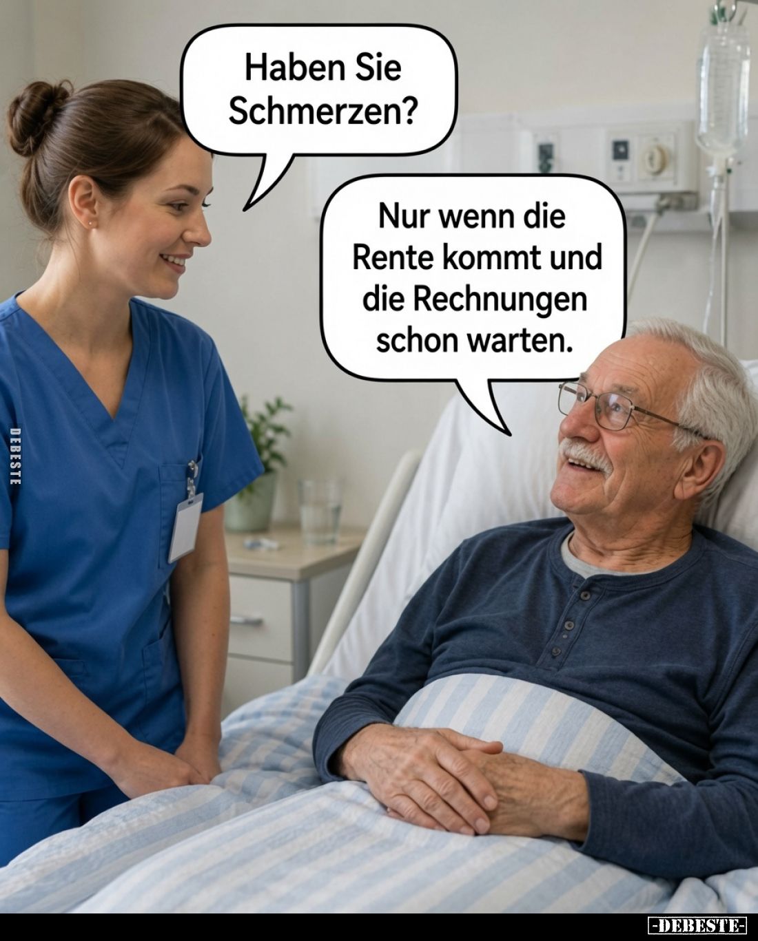 Haben Sie Schmerzen?
-
Nur wenn die Rente kommt und die Rechnungen schon warten.