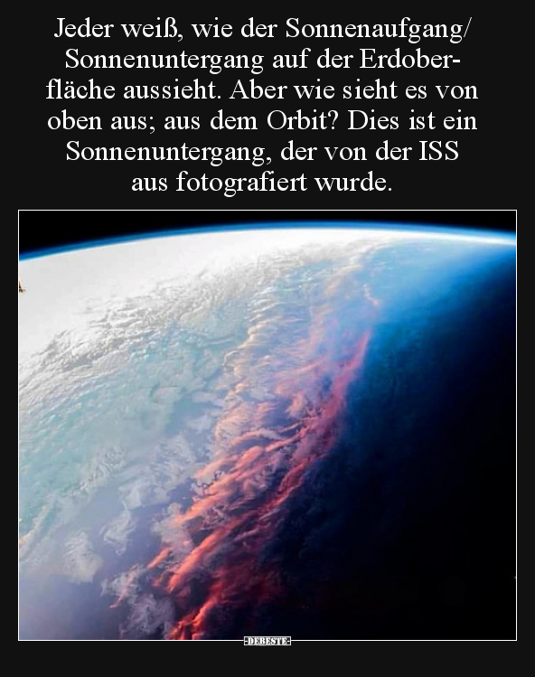 Jeder weiß, wie der Sonnenaufgang/Sonnenuntergang auf der..