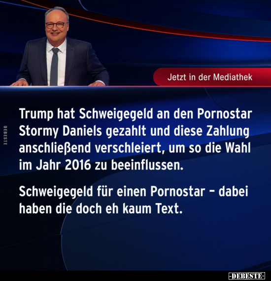 Jetzt in der Mediathek - Trump hat Schweigegeld an den.. - Lustige Bilder | DEBESTE.de