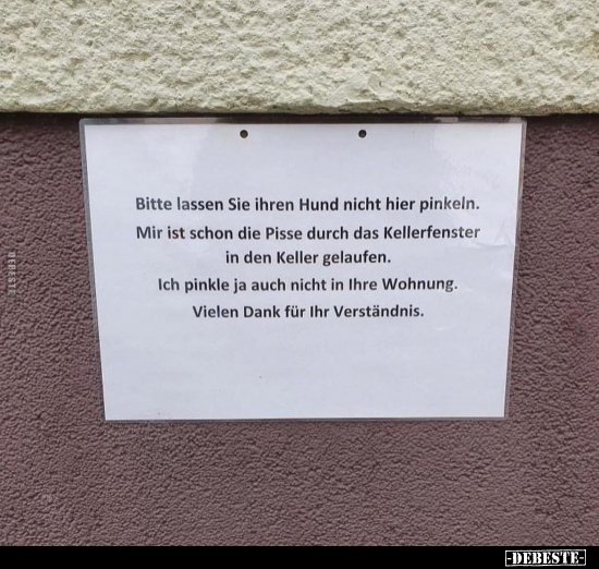 Bitte lassen Sie ihren Hund nicht hier pinkeln.. - Lustige Bilder | DEBESTE.de