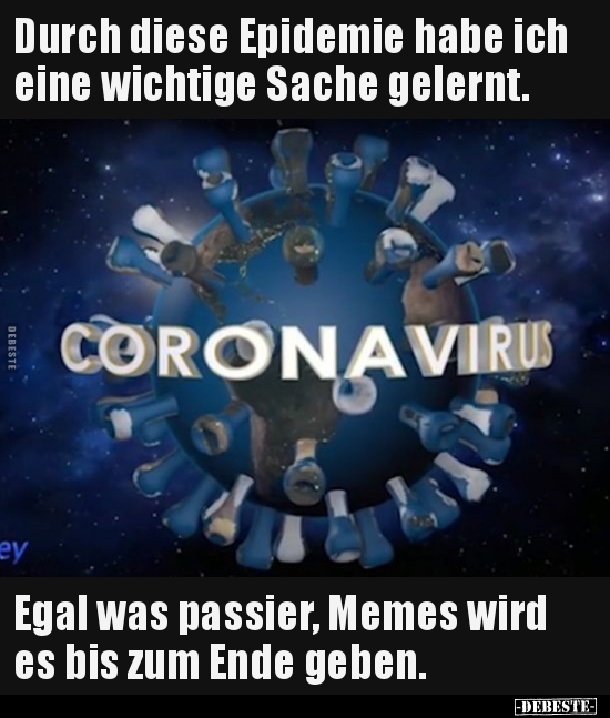 Durch diese Epidemie habe ich eine wichtige Sache gelernt...